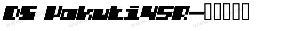DS Yakuti45R字体转换